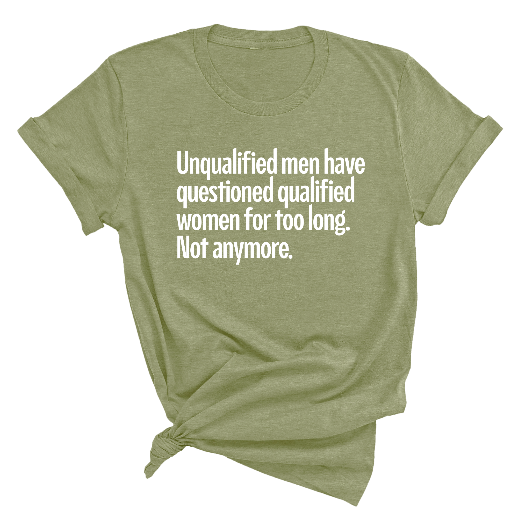Unqualified Men Have Questioned Qualified Women for Too Long. Not Anymore Unisex Tee-T-Shirt-The Original God Ain't Petty But I Am