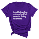 Unqualified Men Have Questioned Qualified Women for Too Long. Not Anymore Unisex Tee-T-Shirt-The Original God Ain't Petty But I Am