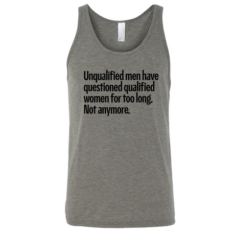 Unqualified men have questioned qualified women for too long. Not anymore Unisex Tank Top-T-Shirt-The Original God Ain't Petty But I Am