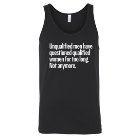 Unqualified men have questioned qualified women for too long. Not anymore Unisex Tank Top-T-Shirt-The Original God Ain't Petty But I Am