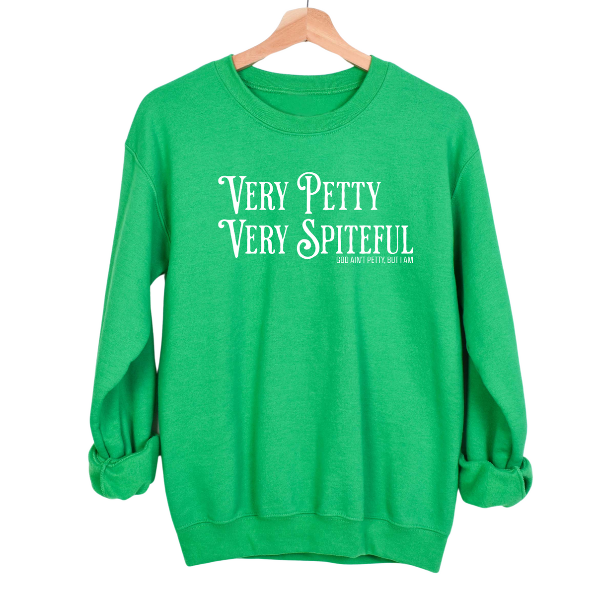 Very Petty Very Spiteful Unisex Sweatshirt-Sweatshirt-The Original God Ain't Petty But I Am