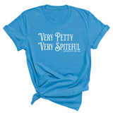 Very Petty Very Spiteful Unisex Tee-T-Shirt-The Original God Ain't Petty But I Am