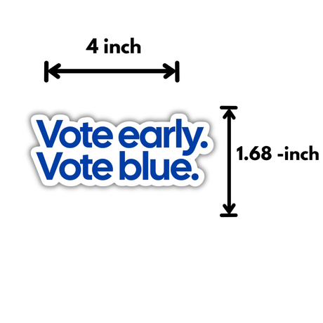 Vote Early. Vote Blue Die Cut STICKER-Sticker-The Original God Ain't Petty But I Am