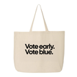 Vote Early. Vote Blue Tote bag-Tote Bag-The Original God Ain't Petty But I Am