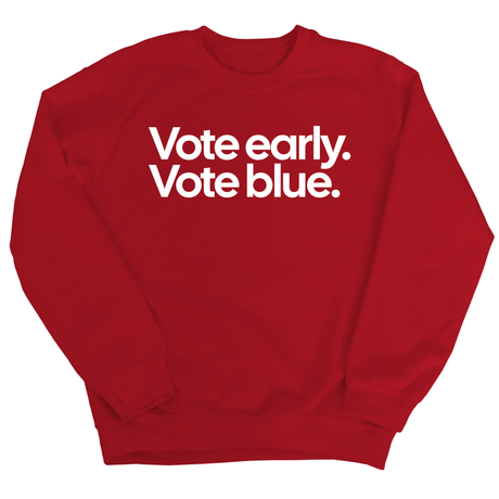 Vote Early. Vote Blue Unisex Sweatshirt-Sweatshirt-The Original God Ain't Petty But I Am