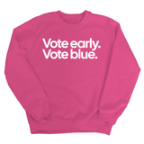 Vote Early. Vote Blue Unisex Sweatshirt-Sweatshirt-The Original God Ain't Petty But I Am