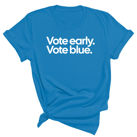 Vote Early. Vote Blue Unisex Tee-T-Shirt-The Original God Ain't Petty But I Am