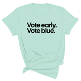 Vote Early. Vote Blue Unisex Tee-T-Shirt-The Original God Ain't Petty But I Am