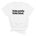 Vote Early. Vote Blue Unisex Tee-T-Shirt-The Original God Ain't Petty But I Am