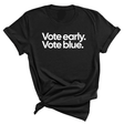 Vote Early. Vote Blue Unisex Tee-T-Shirt-The Original God Ain't Petty But I Am