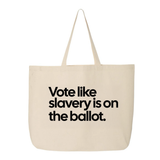 Vote Like Slavery Is on the Ballot Tote bag-Tote Bag-The Original God Ain't Petty But I Am