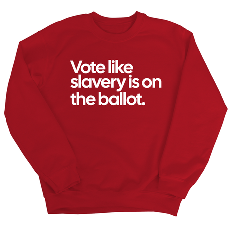 Vote Like Slavery Is on the Ballot Unisex Sweatshirt-Sweatshirt-The Original God Ain't Petty But I Am
