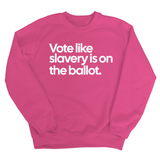Vote Like Slavery Is on the Ballot Unisex Sweatshirt-Sweatshirt-The Original God Ain't Petty But I Am