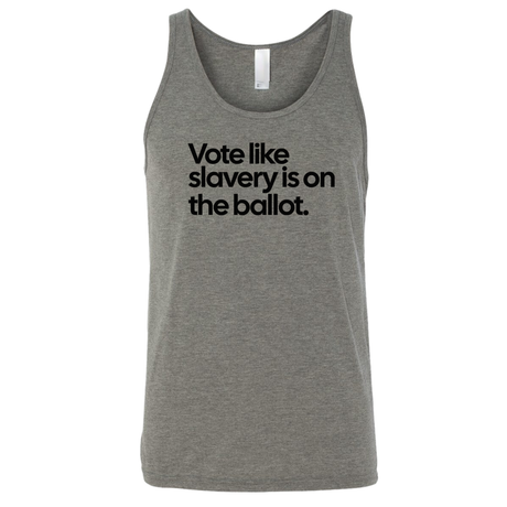 Vote Like Slavery Is on the Ballot Unisex Tank Top-T-Shirt-The Original God Ain't Petty But I Am