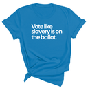 Vote Like Slavery Is on the Ballot Unisex Tee-T-Shirt-The Original God Ain't Petty But I Am