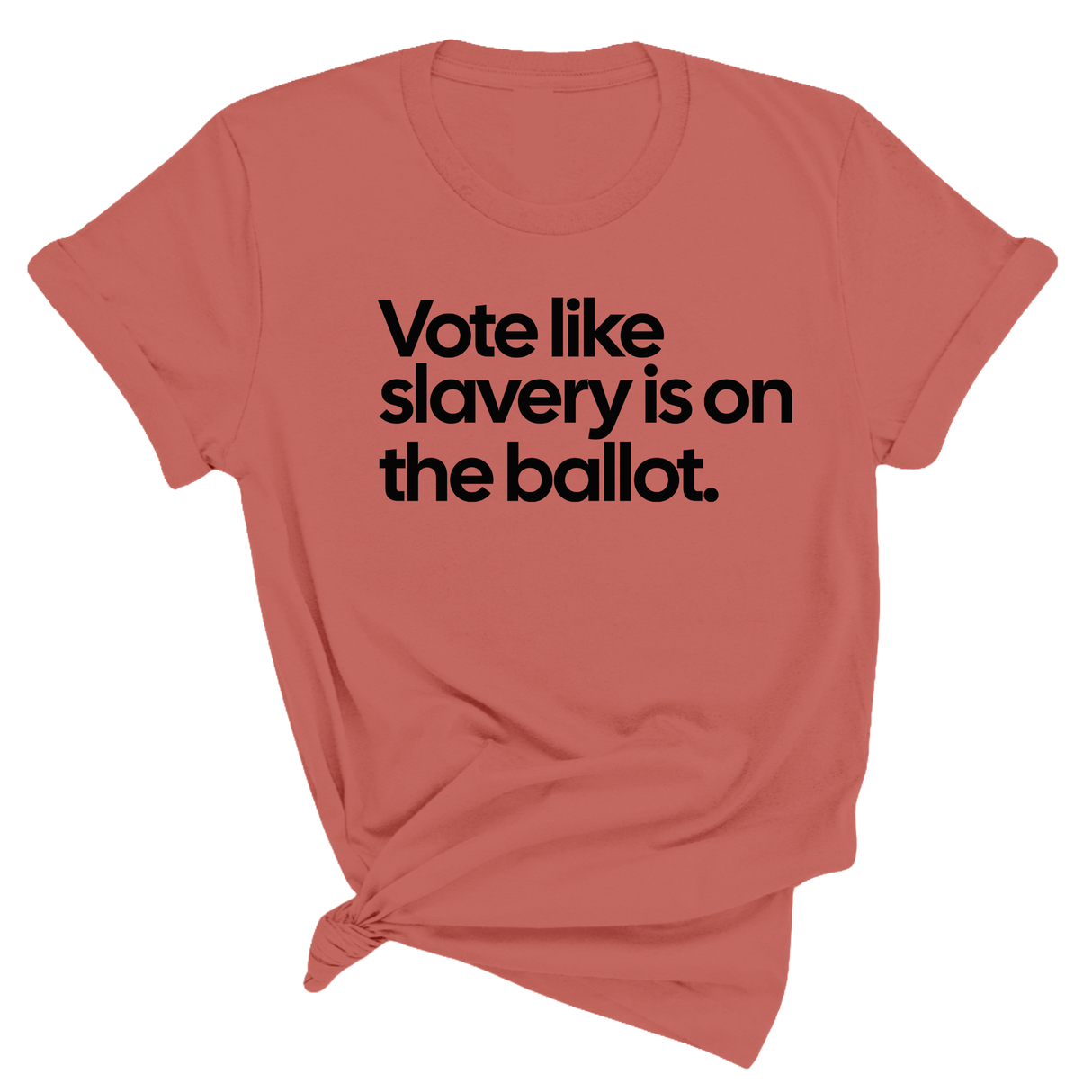 Vote Like Slavery Is on the Ballot Unisex Tee-T-Shirt-The Original God Ain't Petty But I Am