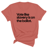 Vote Like Slavery Is on the Ballot Unisex Tee-T-Shirt-The Original God Ain't Petty But I Am