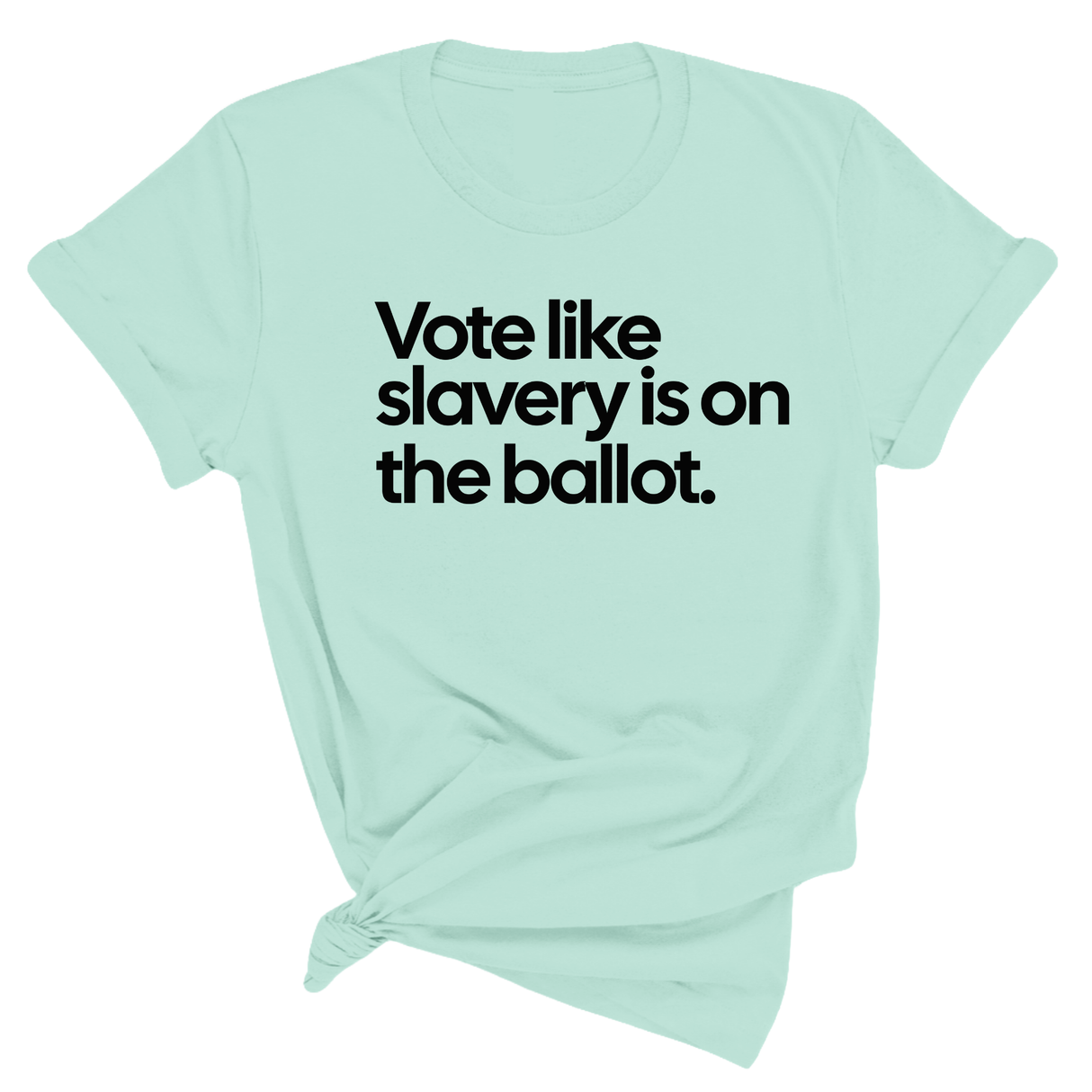 Vote Like Slavery Is on the Ballot Unisex Tee-T-Shirt-The Original God Ain't Petty But I Am