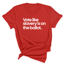 Vote Like Slavery Is on the Ballot Unisex Tee-T-Shirt-The Original God Ain't Petty But I Am