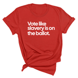 Vote Like Slavery Is on the Ballot Unisex Tee-T-Shirt-The Original God Ain't Petty But I Am