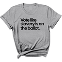 Vote Like Slavery Is on the Ballot Unisex Tee-T-Shirt-The Original God Ain't Petty But I Am