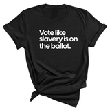 Vote Like Slavery Is on the Ballot Unisex Tee-T-Shirt-The Original God Ain't Petty But I Am