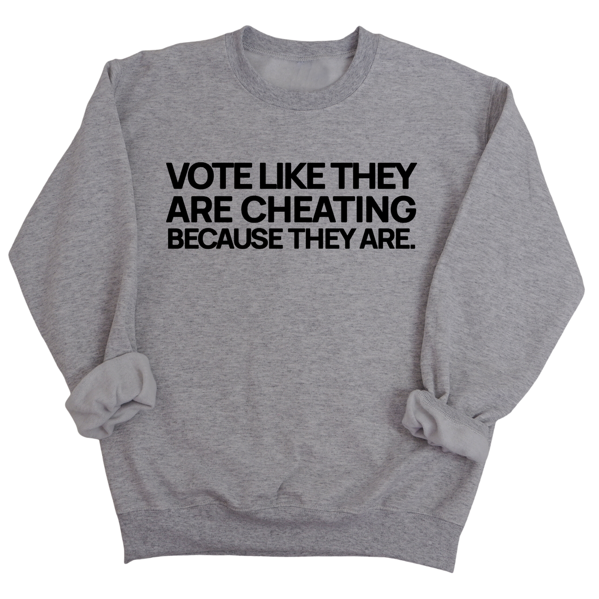 Vote like they are cheating because they are Unisex Sweatshirt-Sweatshirt-The Original God Ain't Petty But I Am