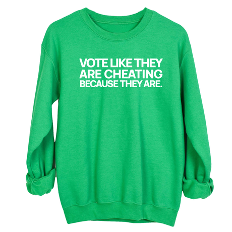 Vote like they are cheating because they are Unisex Sweatshirt-Sweatshirt-The Original God Ain't Petty But I Am