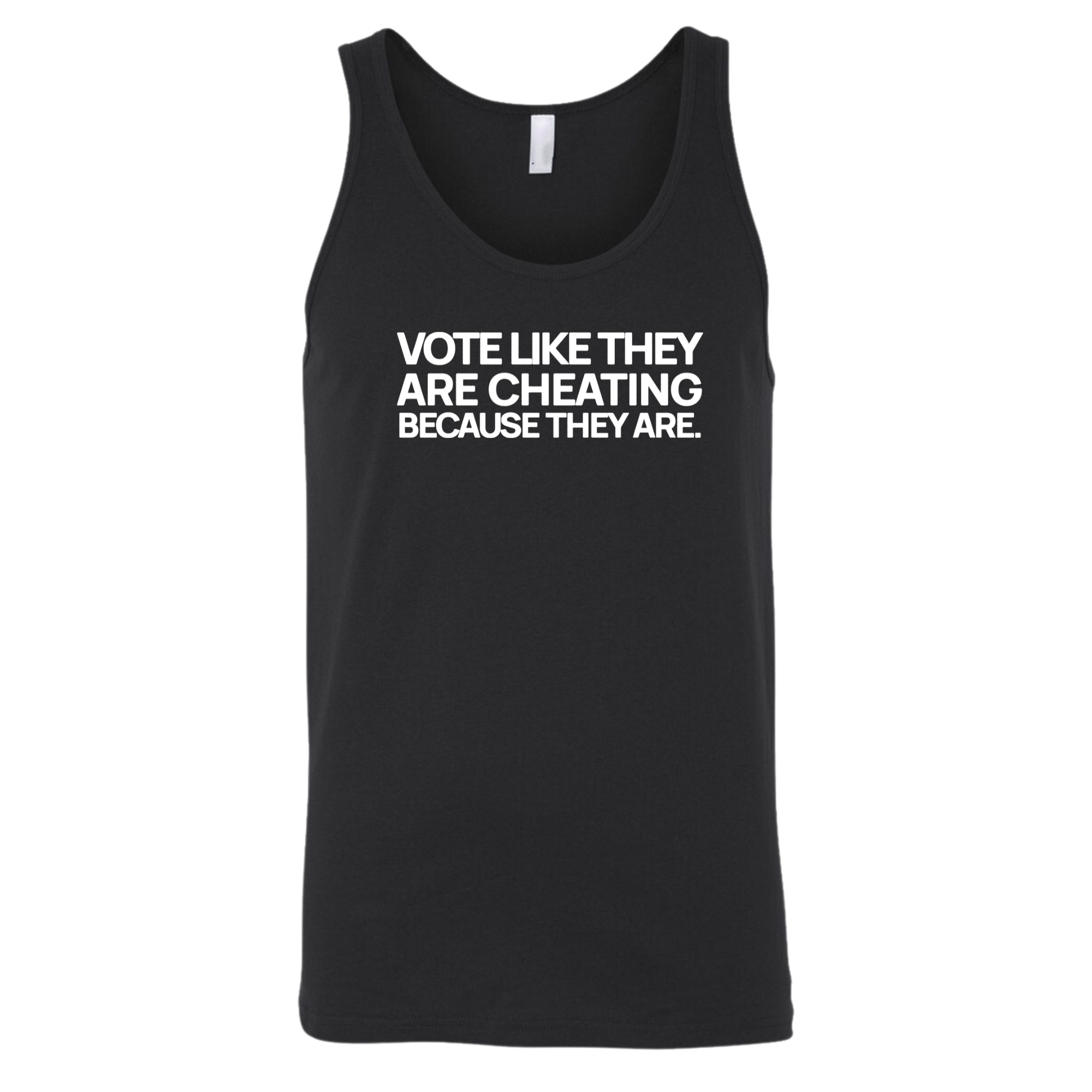 Vote like they are cheating because they are Unisex Tank Top-T-Shirt-The Original God Ain't Petty But I Am