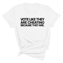 Vote like they are cheating because they are Unisex Tee-T-Shirt-The Original God Ain't Petty But I Am