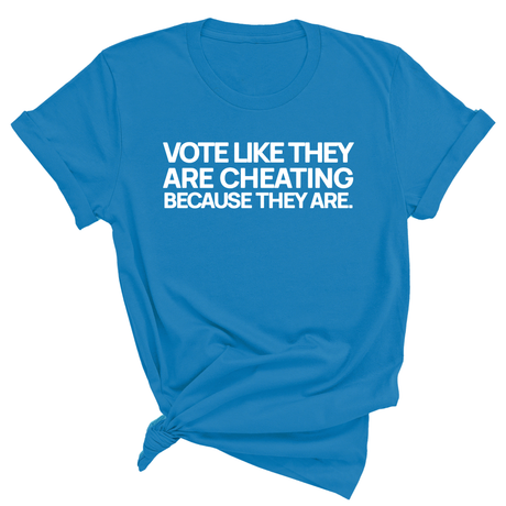 Vote like they are cheating because they are Unisex Tee-T-Shirt-The Original God Ain't Petty But I Am