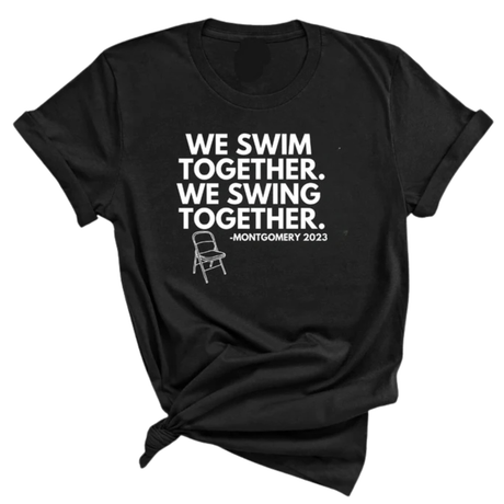 WITH CHAIR We Swim Together We Swing Together Montgomery Unisex Tee-T-Shirt-The Original God Ain't Petty But I Am