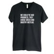 We Could’ve Had Progress. They Chose Greed and Bigotry Instead *BLACK V-NECK* Unisex Tee-T-Shirt-The Original God Ain't Petty But I Am