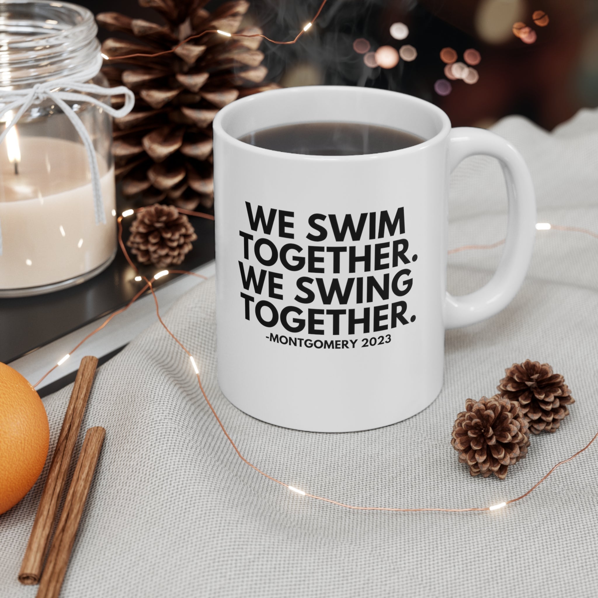 We Swim Together We Swing Together Montgomery Mug 11oz (White/Black)-Mug-The Original God Ain't Petty But I Am