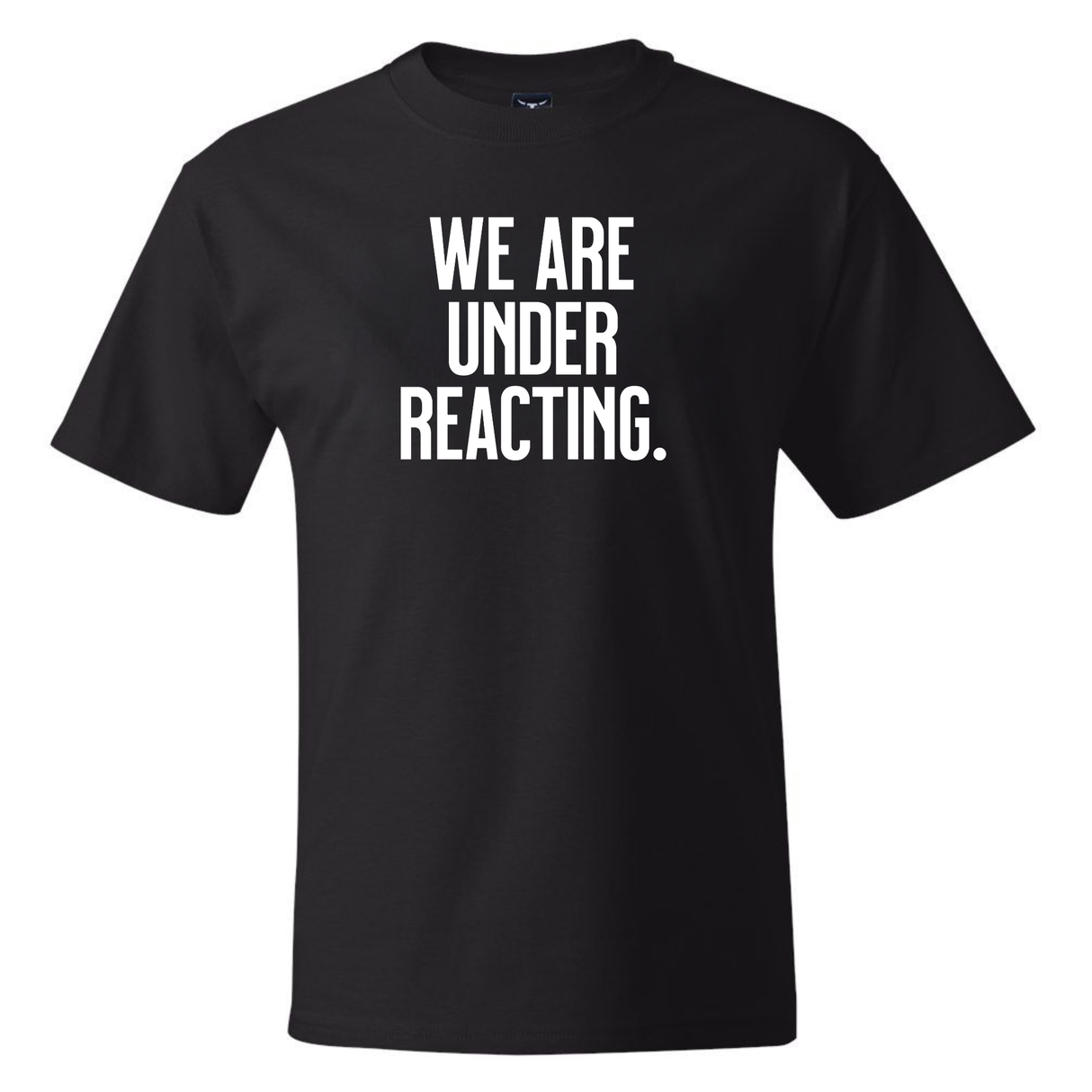We are under reacting *BLACK TALL TEE* Unisex Tee-T-Shirt-The Original God Ain't Petty But I Am