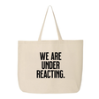 We are under reacting Tote bag-Tote Bag-The Original God Ain't Petty But I Am