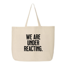 We are under reacting Tote bag-Tote Bag-The Original God Ain't Petty But I Am