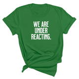 We are under reacting Unisex Tee-T-Shirt-The Original God Ain't Petty But I Am