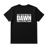 We been riding with Dawn since before dawn Unisex Tee-T-Shirt-The Original God Ain't Petty But I Am