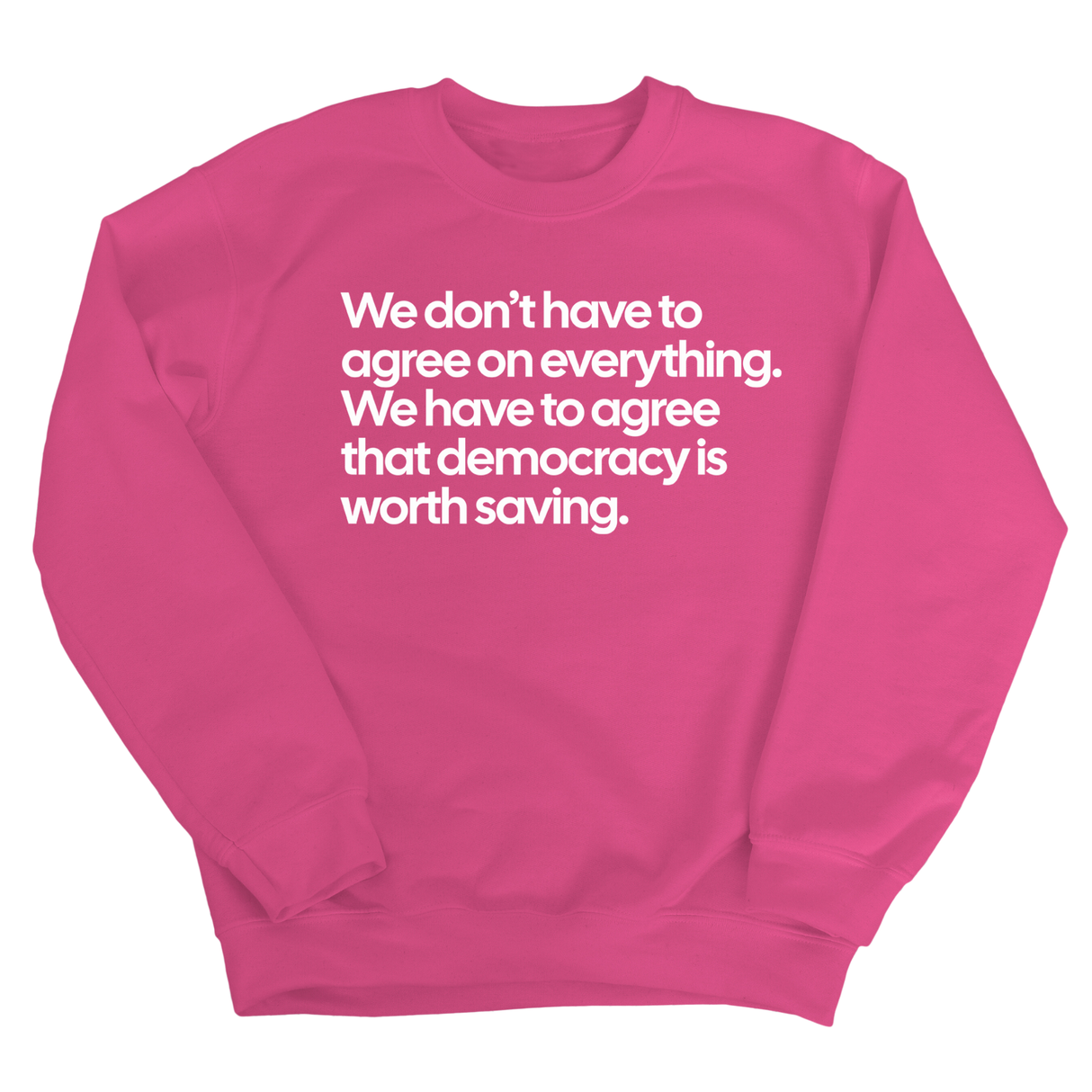 We don't have to agree on everything. We have to agree that democracy is worth saving Unisex Sweatshirt-Sweatshirt-The Original God Ain't Petty But I Am