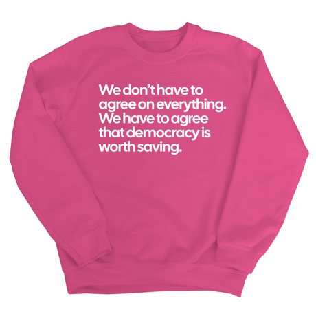We don't have to agree on everything. We have to agree that democracy is worth saving Unisex Sweatshirt-Sweatshirt-The Original God Ain't Petty But I Am