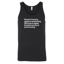 We don't have to agree on everything. We have to agree that democracy is worth saving Unisex Tank Top-T-Shirt-The Original God Ain't Petty But I Am