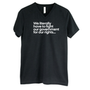 We literally have to fight our government for our rights *BLACK V-NECK* Unisex Tee-T-Shirt-The Original God Ain't Petty But I Am