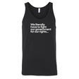 We literally have to fight our government for our rights Unisex Tank Top-T-Shirt-The Original God Ain't Petty But I Am