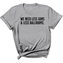 We need less guns and less ballrooms Unisex Tee-T-Shirt-The Original God Ain't Petty But I Am
