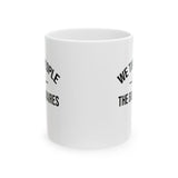 We the People vs the Billionaires Mug 11oz (White & Black)-Mug-The Original God Ain't Petty But I Am