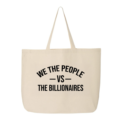 We the People vs the Billionaires Tote bag-Tote Bag-The Original God Ain't Petty But I Am