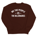 We the People vs the Billionaires Unisex Sweatshirt-Sweatshirt-The Original God Ain't Petty But I Am