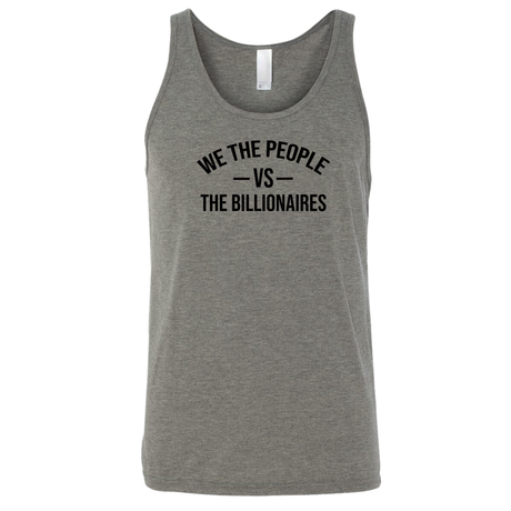 We the People vs the Billionaires Unisex Tank Top-T-Shirt-The Original God Ain't Petty But I Am