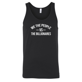 We the People vs the Billionaires Unisex Tank Top-T-Shirt-The Original God Ain't Petty But I Am